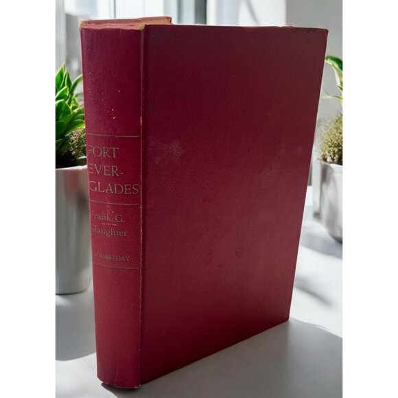 Fort Everglades 1st Edition Frank G. Slaughter 1951 Hardcover - Picture 1 of 9